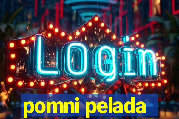 pomni pelada